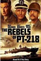 PT-218的叛军 The Rebels of PT-218