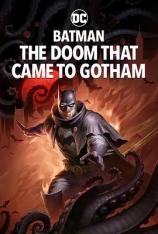 【4K原盘】蝙蝠侠：哥谭厄运 Batman: The Doom That Came to Gotham