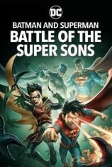 蝙蝠侠和超人：超凡双子之战 Batman and Superman: Battle of the Super Sons