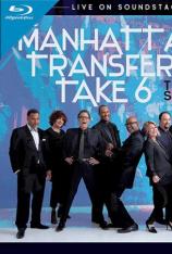 The Manhattan Transfer & Take 6：The Summit Live On Soundstage 