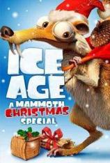 冰河世纪番外篇：猛犸象的圣诞 Ice Age: A Mammoth Christmas